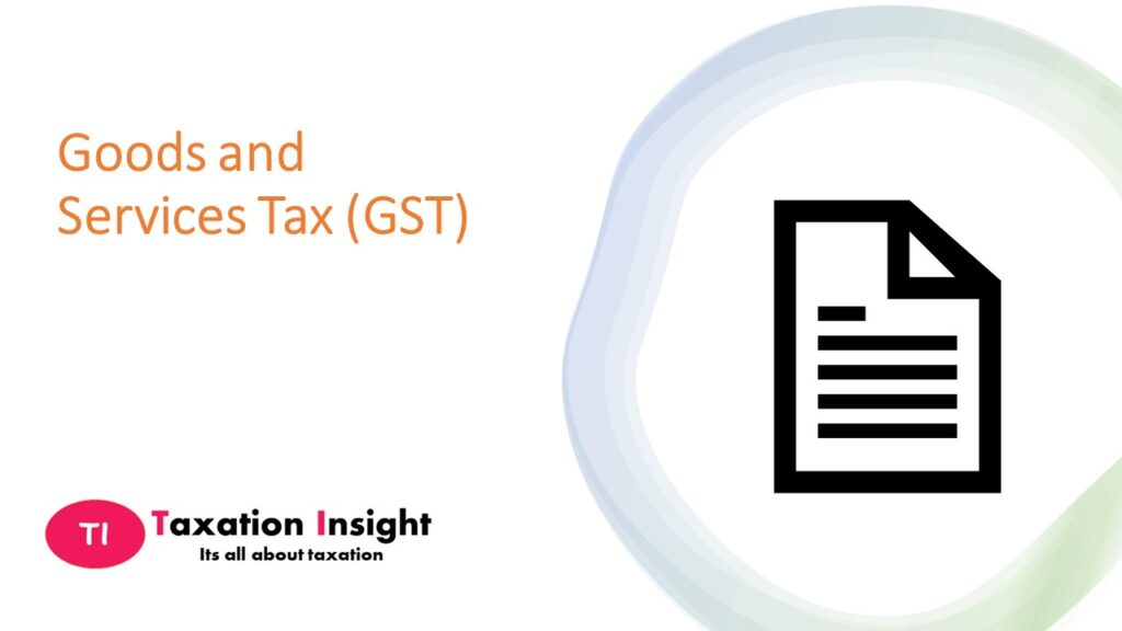Taxation Insight- GST News