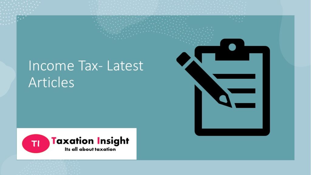 #incometax
#taxationinsight
#taxation Insight
