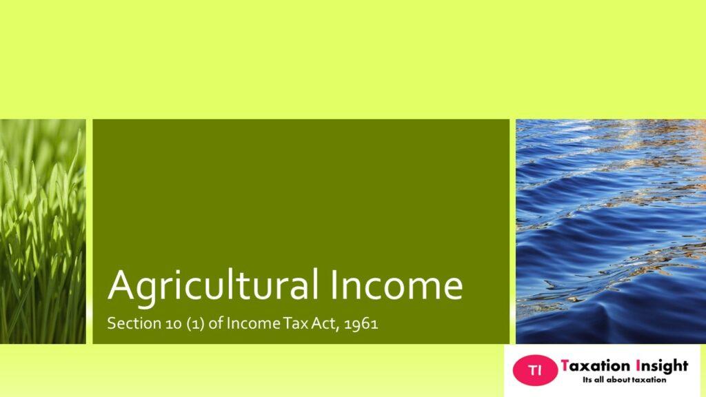Agricultural Income
Taxation Insight
